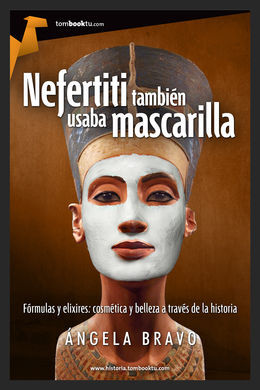 NEFERTITI TAMBIEN USABA MASCARILLA