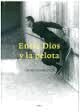 ENTRE DIOS Y LA PELOTA
