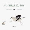 EL CABALLO DEL MALO