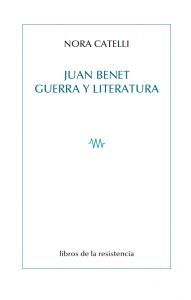 JUAN BENET, GUERRA Y LITERATURA