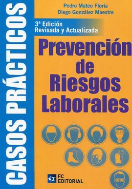 CASOS PRÁCTICOS DE PREVENCIÓN DE RIESGOS LABORALES