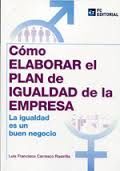 CÓMO ELABORAR EL PLAN DE IGUALDAD DE LA EMPRESA