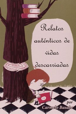 RELATOS AUTENTICOS DE VIDAS DESCARRIADAS