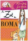 LA BANDA DE ZOÉ. 5: LA ZOÈ I LA PRINCESA ROMANA
