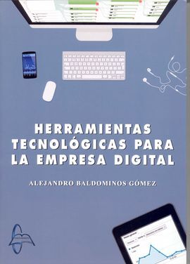 HERRAMIENTAS TECNOLÓGICAS PARA LA EMPRESA DIGITAL