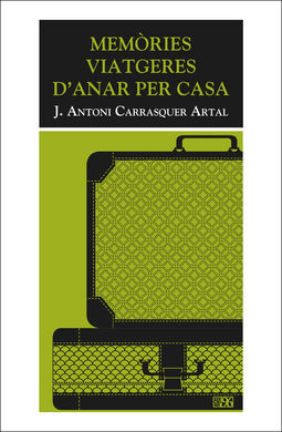 MEMÒRIES VIATGERES D'ANAR PER CASA