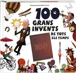 100 GRANS INVENTS DE TOTS ELS TEMPS