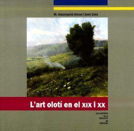 L'ART OLOTÍ EN XIX I XX