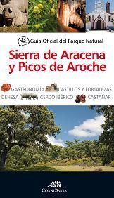 GUÍA OFICIAL DEL PARQUE NATURAL DE LA SIERRA DE ARACENA Y PICOS DE AROCHE