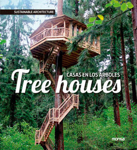 CASAS EN LOS ÁRBOLES. TREE HOUSES