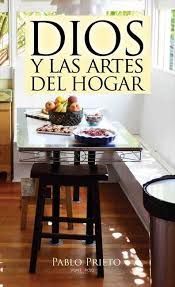 DIOS Y LAS ARTES DEL HOGAR