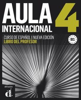 AULA INTERNACIONAL 4. NUEVA EDICION- LIBRO DEL PROFESOR