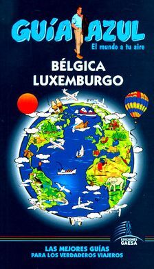 GUIA AZUL BÉLGICA Y LUXEMBURGO