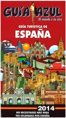 GUÍA TURÍSTICA DE ESPAÑA 2014