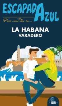 ESCAPADA AZUL LA HABANA, VARADERO