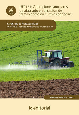 OPERACIONES AUXILIARES DE ABONADO Y APLICACIÓN DE TRATAMIENTOS EN CULTIVOS AGRÍCOLAS
