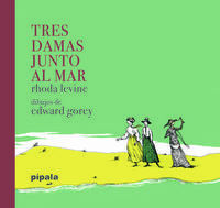 TRES DAMAS JUNTO AL MAR