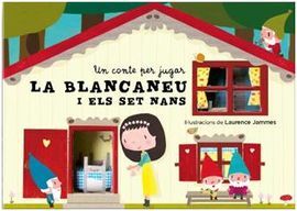 LA BLANCANEU I ELS SET NANS. UN CONTE PER JUGAR