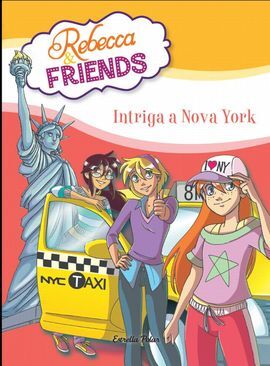 REBECA & FRIENDS. 2: INTRIGA A NOVA YORK