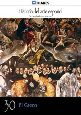 HISTORIA DEL ARTE ESPAÑOL. 30: EL GRECO