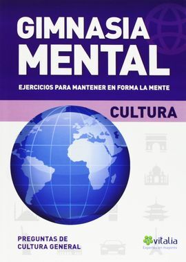 GIMNASIA MENTAL. CULTURA GENERAL