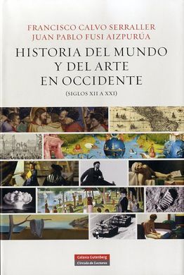 HISTORIA DEL MUNDO Y EL ARTE EN OCCIDENTE (SIGLOS XII A XXI)