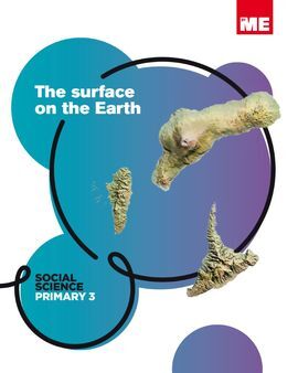 SOCIAL SCIENCE THE SURFACE OF THE EARTH - 3º ED. PRIM.