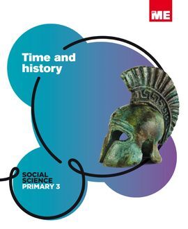 SOCIAL SCIENCE TIME AND HISTORY - 3º ED. PRIM.