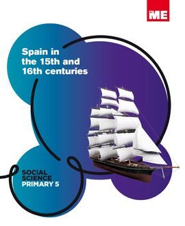 SPAIN IN THE 15TH AND 16TH CENTURIES - 5º ED. PRIM.