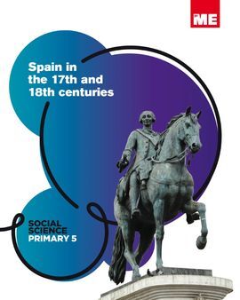 SPAIN IN THE 17TH AND 18TH CENTURIES - 5º ED. PRIM.