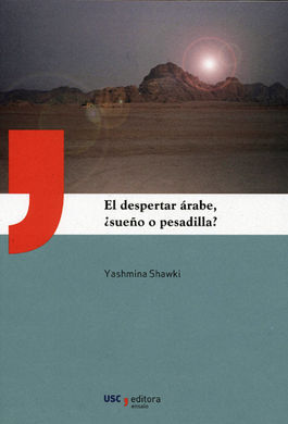EL DESPERTAR ÃRABE, Â¿SUEÃO O PESADILLA?