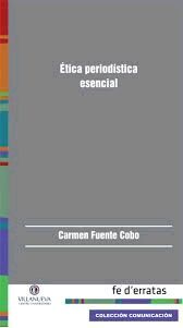 ÉTICA PERIODÍSTICA ESENCIAL