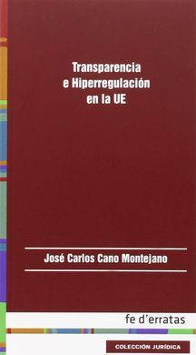 TRANSPARENCIA E HIPERREGULACION EN UE