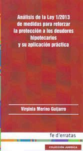 ANÁLISIS DE LA LEY 1/2013 DE MEDIDAS PARA REFORZAR LA PROTECCIÓN A LOS DEUDORES