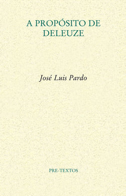 A PROPOSITO DE DELEUZE