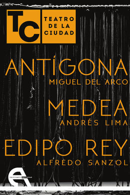 ANTIGONA/MEDEA/EDIPO REY
