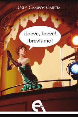 ¡BREVE, BREVE! ¡BREVÍSIMO!