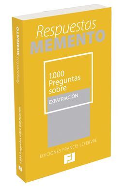 RESPUESTAS MEMENTO. 1.000 PREGUNTAS SOBRE EXPATRIACIÓN