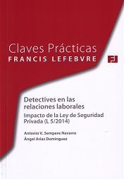 DETECTIVES EN LAS RELACIONES LABORALES. IMPACTO DE LA LEY DE SEGURIDAD PRIVADA (