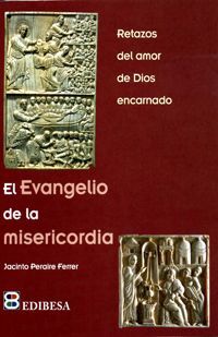 EL EVANGELIO DE LA MISERICORDIA