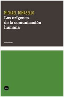 LOS ORÍGENES DE LA COMUNICACIÓN HUMANA