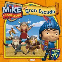 MIKE EL CABALLERO Y EL GRAN ESCUDO