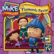 MIKE EL CABALLERO Y EL FLAMANTE FAVOR