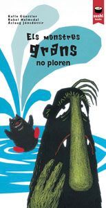 ELS MONSTRES GRANS NO PLOREN