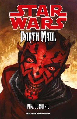 STAR WARS: DARTH MAUL PENA DE MUERTE