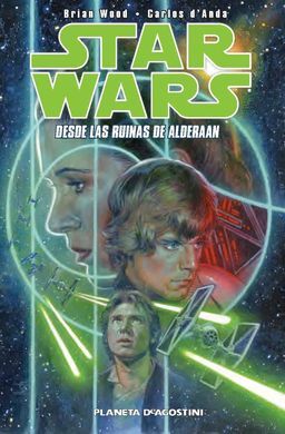 STAR WARS. 02: DESDE LAS RUINAS DE ALDERAAN