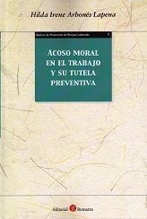 ACOSO MORAL EN EL TRABAJO Y SU TUTELA PREVENTIVA