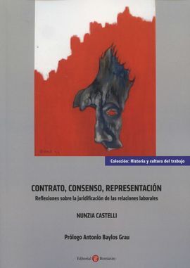 CONTRATO, CONSENSO, REPRESENTACIÓN. REFLEXIONES SOBRE LA JURIDIFICACIÓN DE LAS R