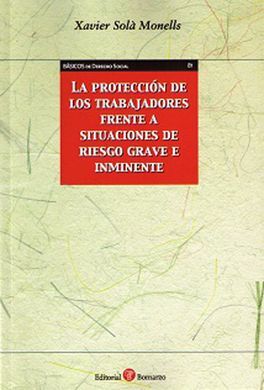 PROTECCIÓN DE LOS TRABAJADORES FRENTE A SITUACIONES DE RIESGO GRAVE E INMINENTE