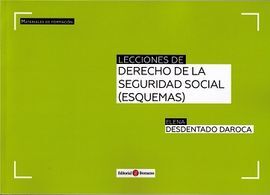 LECCIONES DE DERECHO DE LA SEGURIDAD SOCIAL (ESQUEMAS)